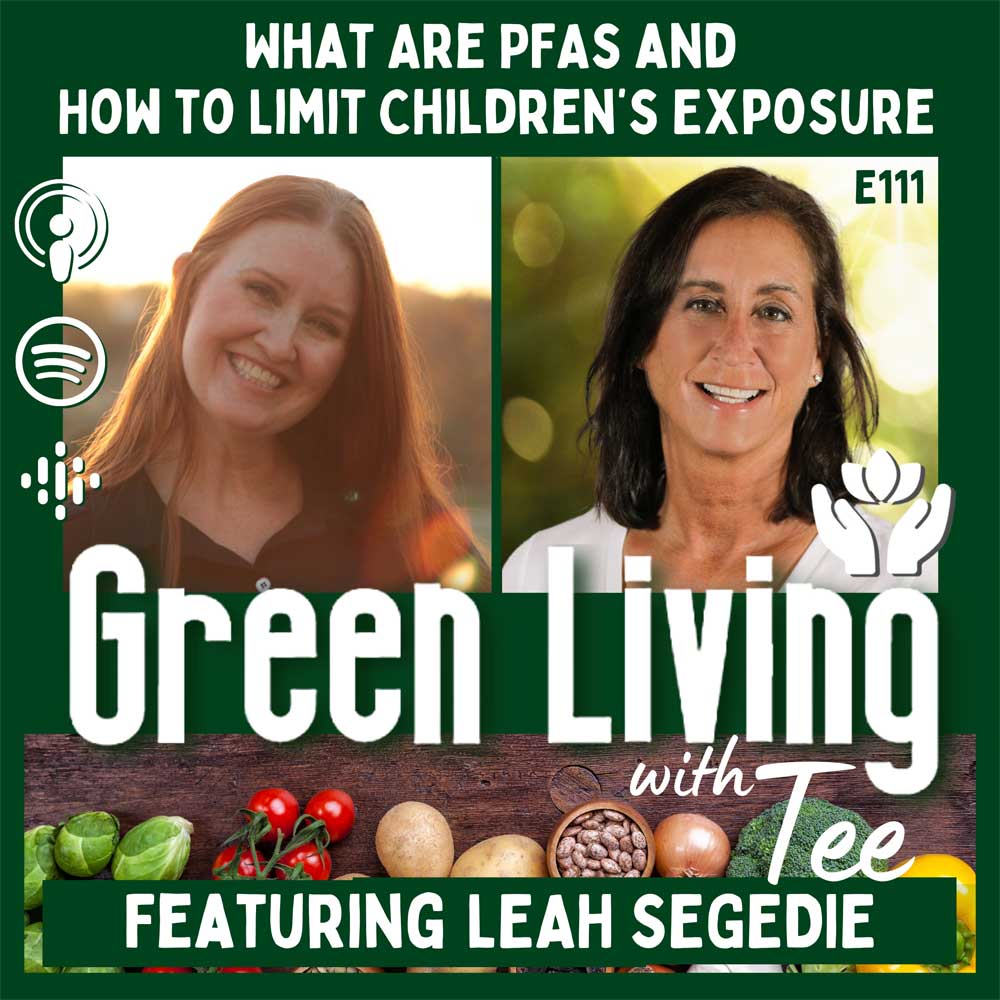 533: Leah Segedie on the Truth About PFAS and How to (Somewhat